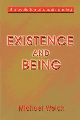 Existence a bytí: Vývoj chápání - Existence and Being: The Evolution of Understanding