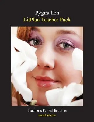 Balíček pro učitele Litplan: Pygmalion - Litplan Teacher Pack: Pygmalion