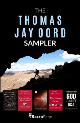 Sampler Thomase Jaye Orda - The Thomas Jay Oord Sampler