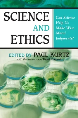 Věda a etika: Může nám věda pomoci v moudrém morálním úsudku? - Science and Ethics: Can Science Help Us Make Wise Moral Judgments?