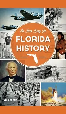 Tento den v dějinách Floridy - On This Day in Florida History