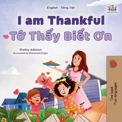Jsem vděčný (anglicko-vietnamská dvojjazyčná kniha pro děti) - I am Thankful (English Vietnamese Bilingual Children's Book)