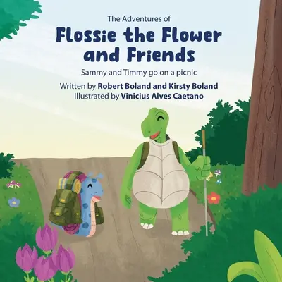 Dobrodružství květinky Flossie a přátel: Sammy a Timmy se vydávají na piknik - The Adventures of Flossie the Flower and Friends: Sammy and Timmy go on a picnic