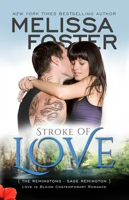Úder lásky (Láska v rozkvětu: Remingtonovi, kniha 2): Sage Remington - Stroke of Love (Love in Bloom: The Remingtons, Book 2): Sage Remington
