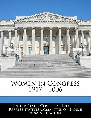 Ženy v Kongresu 1917 - 2006 - Women in Congress 1917 - 2006