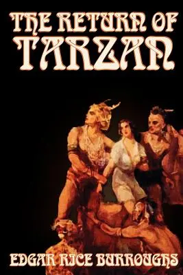 Tarzanův návrat by Edgar Rice Burroughs, Beletrie, Literární, Akční a dobrodružná - The Return of Tarzan by Edgar Rice Burroughs, Fiction, Literary, Action & Adventure