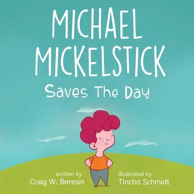 Michael Mickelstick zachránil den - Michael Mickelstick Saves The Day