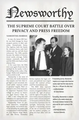 Novinky: Nejvyšší soud bojuje o soukromí a svobodu tisku - Newsworthy: The Supreme Court Battle Over Privacy and Press Freedom