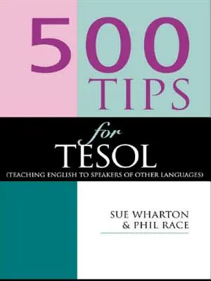 500 tipů pro učitele TESOL - 500 Tips for TESOL Teachers