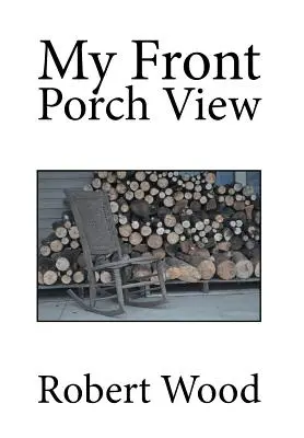 Můj pohled na přední verandu - My Front Porch View