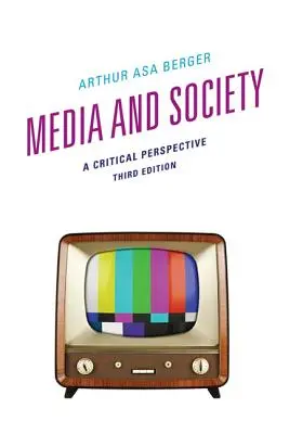 Média a společnost: A Critical Perspective - Media and Society: A Critical Perspective