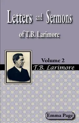 Dopisy a kázání T. B. Larimorea 2. díl - Letters and Sermons of T.B. Larimore Vol. 2
