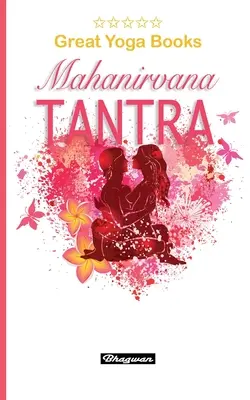 VELKÉ KNIHY JÓGY - Mahanirvána tantra: Zcela nová! - GREAT YOGA BOOKS - Mahanirvana Tantra: Brand New!