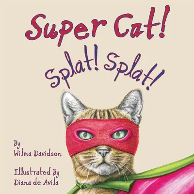 Super kočka! Splat! Splat! - Super Cat! Splat! Splat!
