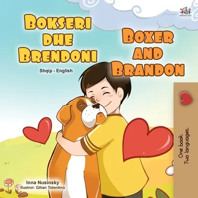 Boxer a Brandon (albánská anglická dvojjazyčná kniha pro děti) - Boxer and Brandon (Albanian English Bilingual Book for Kids)