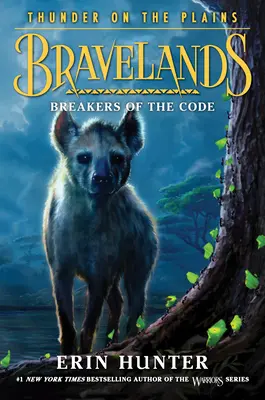 Bravelands: Hrom na pláních #2: Narušitelé kodexu - Bravelands: Thunder on the Plains #2: Breakers of the Code