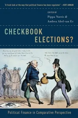 Volby s šekovou knížkou?: Politické finance ve srovnávací perspektivě - Checkbook Elections?: Political Finance in Comparative Perspective