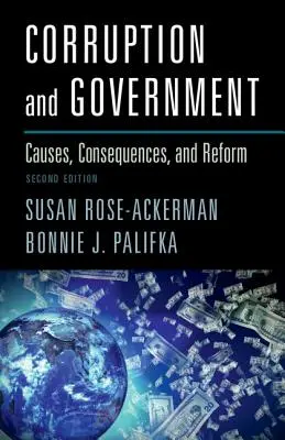 Korupce a vláda: Příčiny, důsledky a reforma - Corruption and Government: Causes, Consequences, and Reform