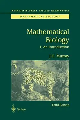 Matematická biologie: I: Úvod do biologické biologie - Mathematical Biology: I. an Introduction