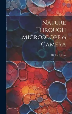 Příroda pod mikroskopem a kamerou - Nature Through Microscope & Camera
