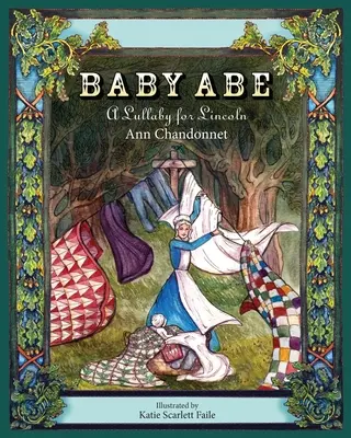 Baby Abe: Ukolébavka pro Lincolna - Baby Abe: A Lullaby for Lincoln