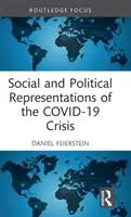 Sociální a politické reprezentace krize Covid-19 - Social and Political Representations of the Covid-19 Crisis