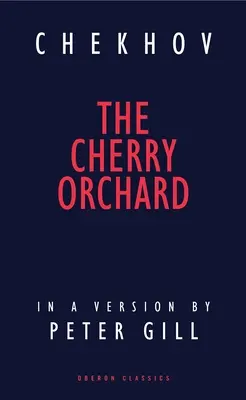 Višňový sad: Komedie o čtyřech dějstvích - Cherry Orchard: A Comedy in Four Acts