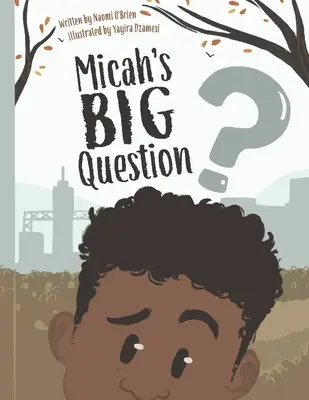 Micahova velká otázka - Micah's Big Question