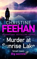 Vražda u jezera Sunrise - zbrusu nový, napínavý samostatný román od autorky bestselleru číslo 1 z karpatské série - Murder at Sunrise Lake - A brand new, thrilling standalone from the No.1 bestselling author of the Carpathian series