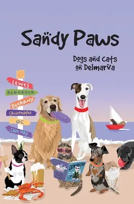 Písečné tlapky: Psi a kočky na Delmarvě - Sandy Paws: Dogs and Cats on Delmarva