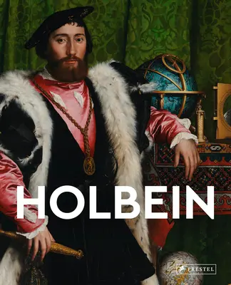 Holbein: Mistři umění - Holbein: Masters of Art