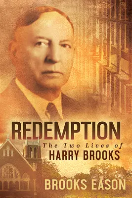 Vykoupení: Dva životy Harryho Brookse - Redemption: The Two Lives of Harry Brooks