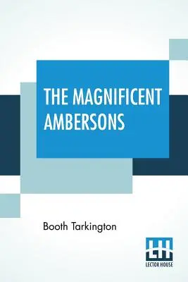 Velkolepí Ambersonovi - The Magnificent Ambersons