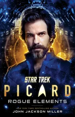 Star Trek: Picard: Série: Rogue Elements: Svazek 3 - Star Trek: Picard: Rogue Elements: Volume 3