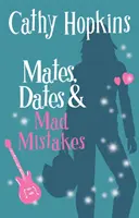 Kamarádi, rande a šílené chyby - Mates, Dates and Mad Mistakes