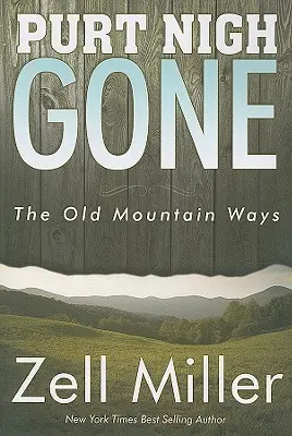 Purt Nigh Gone: Staré horské cesty - Purt Nigh Gone: The Old Mountain Ways
