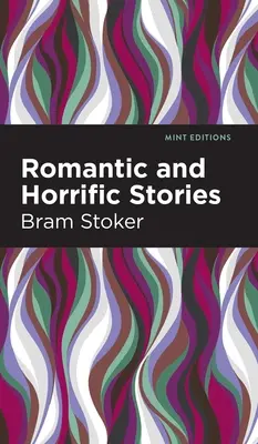 Romantické a hororové příběhy - Romantic and Horrific Stories