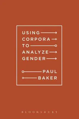 Využití korpusů při analýze genderu - Using Corpora to Analyze Gender