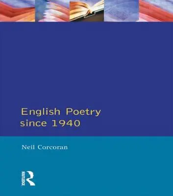 Anglická poezie od roku 1940 - English Poetry Since 1940