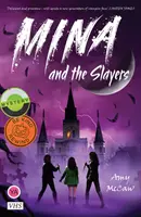 Mina a zabijáci - Mina and the Slayers
