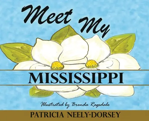 Seznamte se s mou Mississippi: Vydání školní učebnice - Meet My Mississippi: School Textbook Edition
