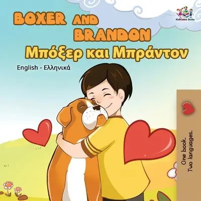 Boxer a Brandon: Anglicko-řecká dvojjazyčná kniha - Boxer and Brandon: English Greek Bilingual Book