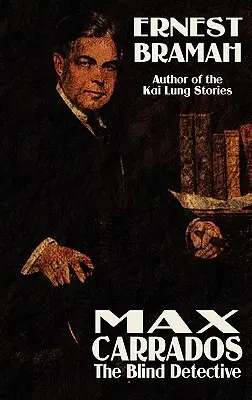 Max Carrrados, slepý detektiv - Max Carrrados, the Blind Detective