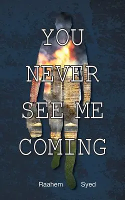 Nikdy mě nevidíš přicházet - You Never See Me Coming