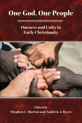 Jeden Bůh, jeden lid: Jednota a jednota v raném křesťanství - One God, One People: Oneness and Unity in Early Christianity