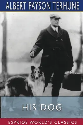 Jeho pes (Esprios Classics) - His Dog (Esprios Classics)