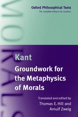 Základy metafyziky mravů - Kant, Kant, Kant, Kant, Kant, Kant, Kant, Kant, Kant. - Groundwork for the Metaphysics of Morals