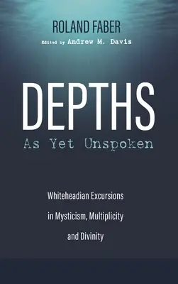 Dosud nevyslovené hlubiny - Depths As Yet Unspoken