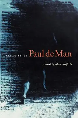 Odkaz Paula de Mana - Legacies of Paul de Man
