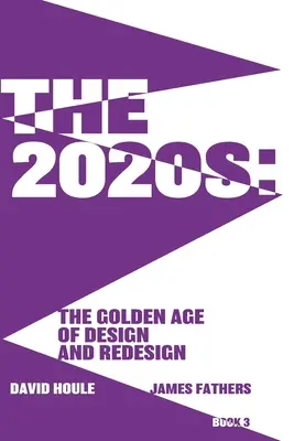Rok 2020: Zlatý věk designu a redesignu: Zlatý věk designu a redesignu - The 2020s: The Golden Age of Design and Redesgin: The Golden Age of Design and Redesign